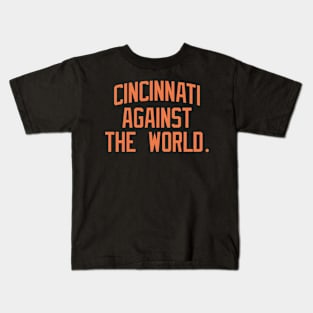 Cincinnati Against The World Kids T-Shirt